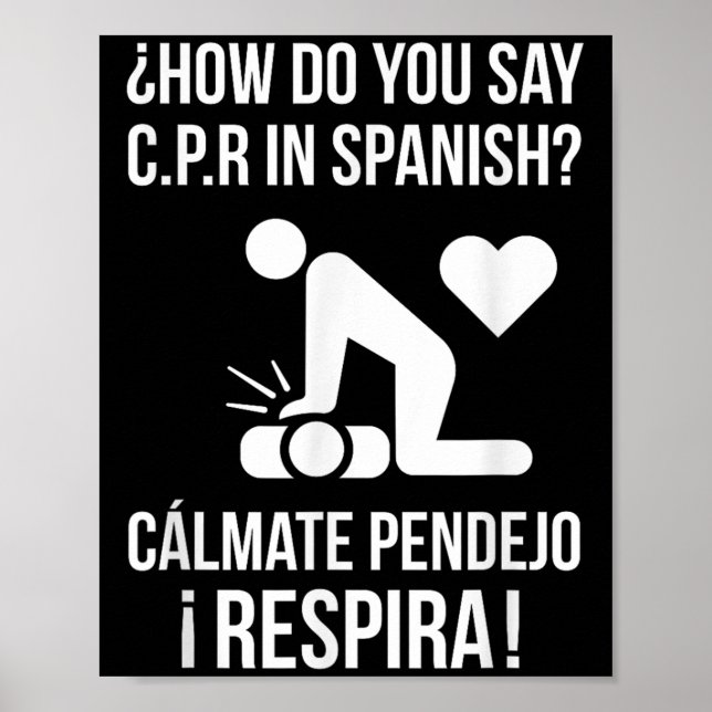 Wie sagt man C.p.r auf Spanisch_ Calmate Y Respira Poster (Vorne)