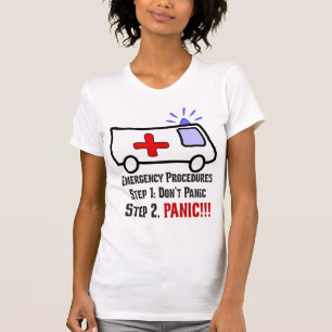 Wie Sanitäter auf Ihren Notfall reagieren T-Shirt