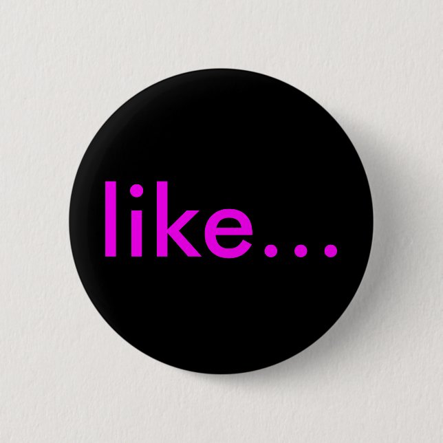 "wie..." Schaltflächen und Buttone für Rucksäcke Button (Vorderseite)