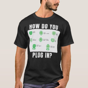 Wie schließt man das schicke Elektrofahrzeug an? T-Shirt