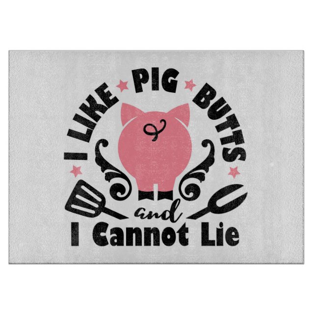 Wie Schweinefleisch Hintern und ich kann nicht leb Schneidebrett (Vorderseite)