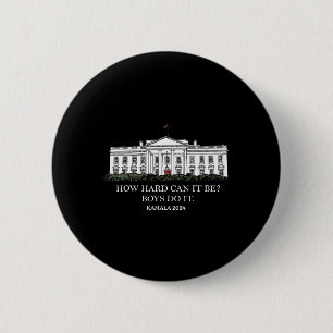 Wie schwer kann es Jungen sein, es zu tun Kamala H Button
