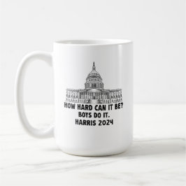 Wie schwer kann es sein? Boys Do it Kamala Harris  Kaffeetasse