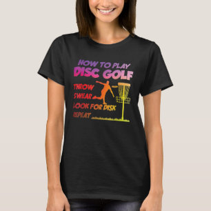 Wie Sie die Disk Golf Disk Golf Golf Golfing Playe T-Shirt