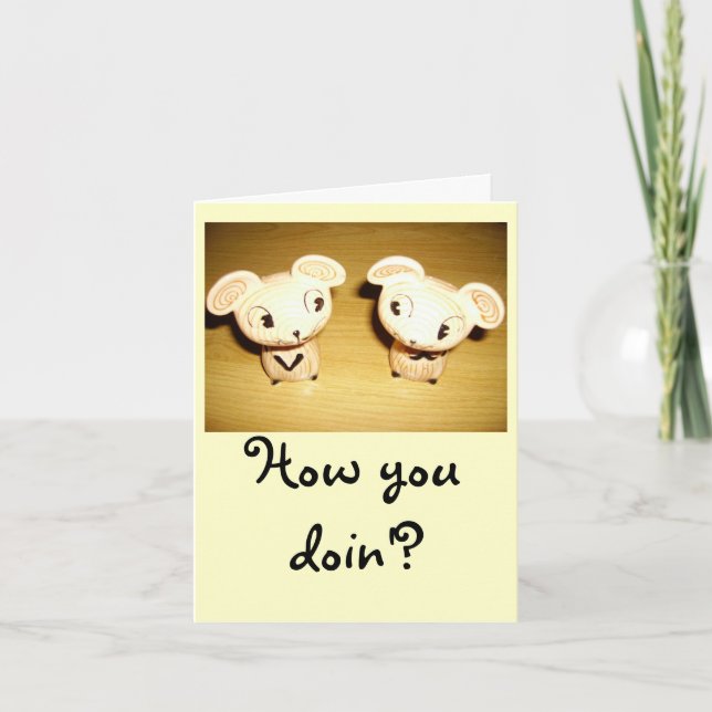 Wie Sie Doin'? Notecard Karte (Vorderseite)