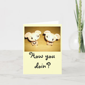 Wie Sie Doin'? Notecard Karte