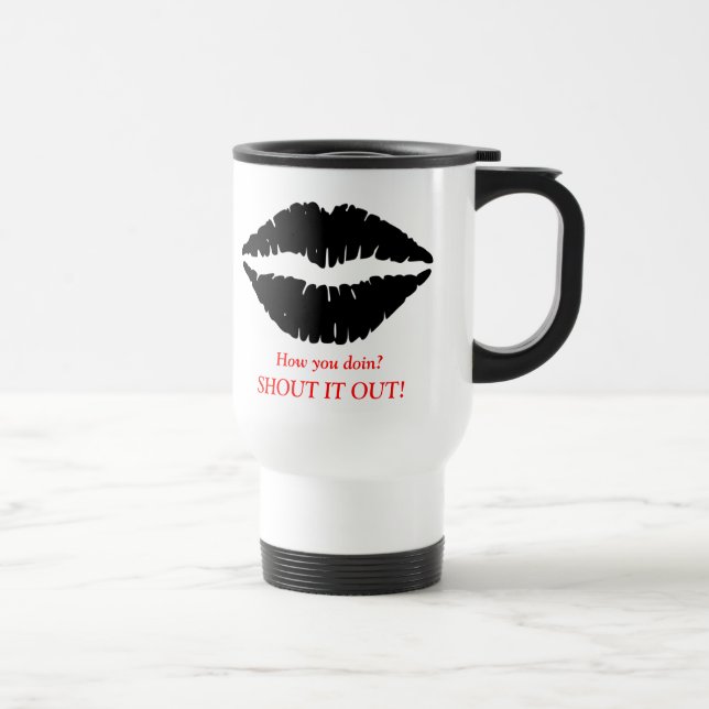 Wie Sie doin? Reise-Tasse Reisebecher (Rechts)