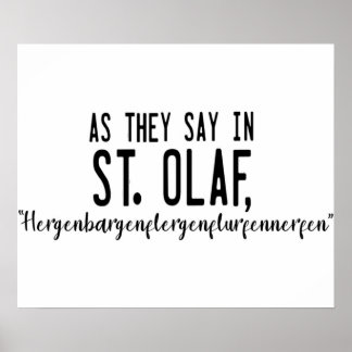 Wie sie sagen in St. Olaf hergenbargenflergenflurf Poster