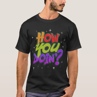 Wie Sie vorgehen T-Shirt
