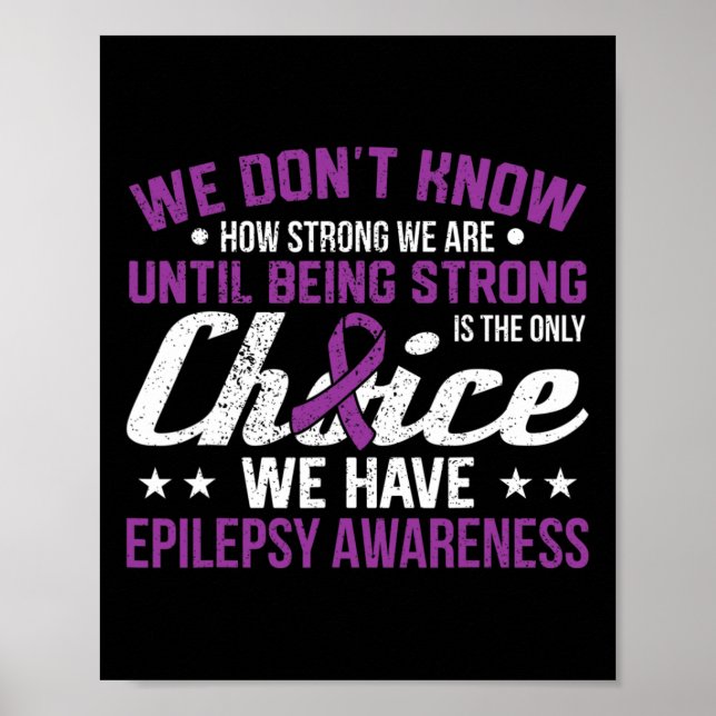 Wie stark wir sind nur Auswahl Epilepsie Bewusstse Poster (Vorne)