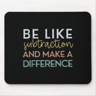 Wie Subtraktion sein und einen Unterschied machen Mousepad