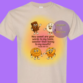 Wie süß sind deine Worte Gott - Christlich T-Shirt