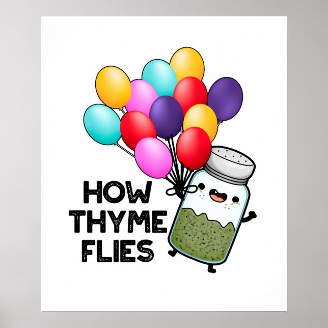 Wie Thyme Flies Funny Herb Pub Poster (Vorne)