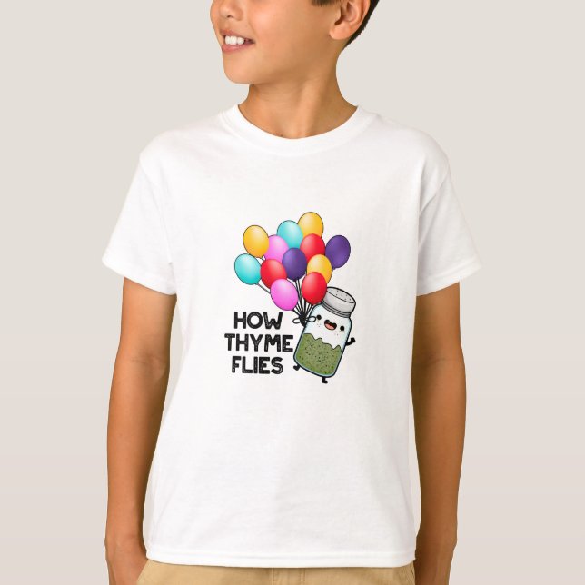 Wie Thyme Flies Funny Herb Pub T-Shirt (Vorderseite)