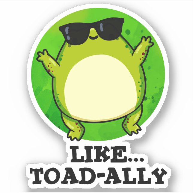 Wie Toad-ally Funny Toad Pun Aufkleber (Vorderseite)