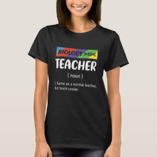 Wie üblicher Lehrer, aber viel Cooler Biologielehr T-Shirt