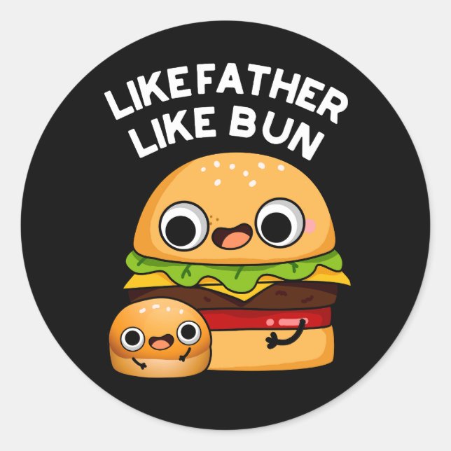 Wie Vater wie Bun Funny Food Puff Dark BG Runder Aufkleber (Vorderseite)