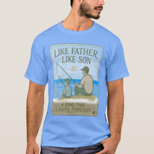 Wie Vater wie Son Fishing - herzliche Vater T-Shirt
