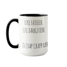 Wie Vater wie Tochter Funny Quotes Kaffeezubereitu