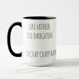 Wie Vater wie Tochter Funny Quotes Kaffeezubereitu Tasse