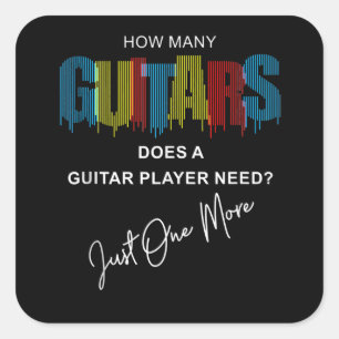 Wie viele Gitarren braucht ein Gitarrenspieler nur Quadratischer Aufkleber