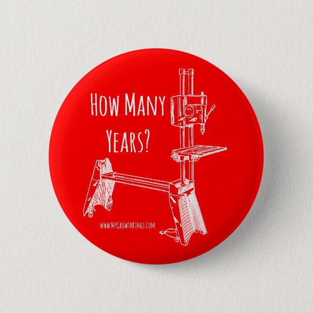 "Wie viele Jahre?" Schaltfläche MyGrowthRings Button (Vorderseite)