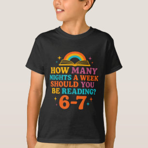 Wie viele Nächte pro Woche sollten Sie 67 Me lesen T-Shirt