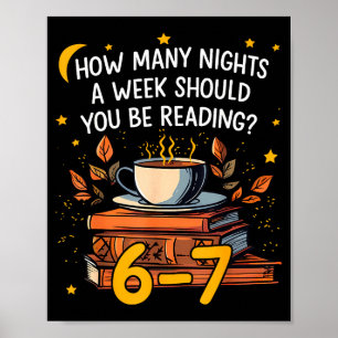 Wie viele Nächte pro Woche sollten Sie 6 7 L lesen Poster