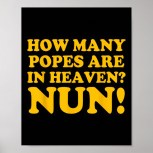 Wie viele Päpste gibt es im Himmel? Poster