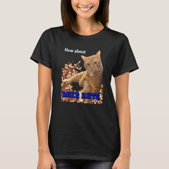 Wie wäre es mit Deez Nuts Cat? T-Shirt (Vorderseite)