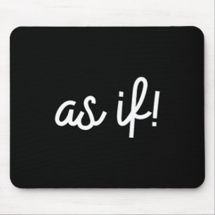 Wie wenn 90er Nostalgie Funny Quote Film T Shirt Mousepad