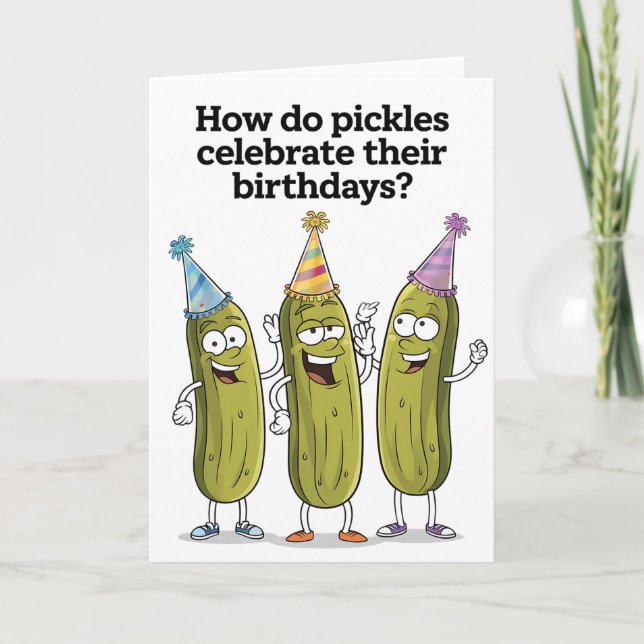 Wie zelebrieren Pickles ihren Geburtstagskind? Karte (Vorderseite)