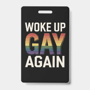 Wieder gay aufgewacht Lustiger LGBTQ Stolz Verbünd Ausweis