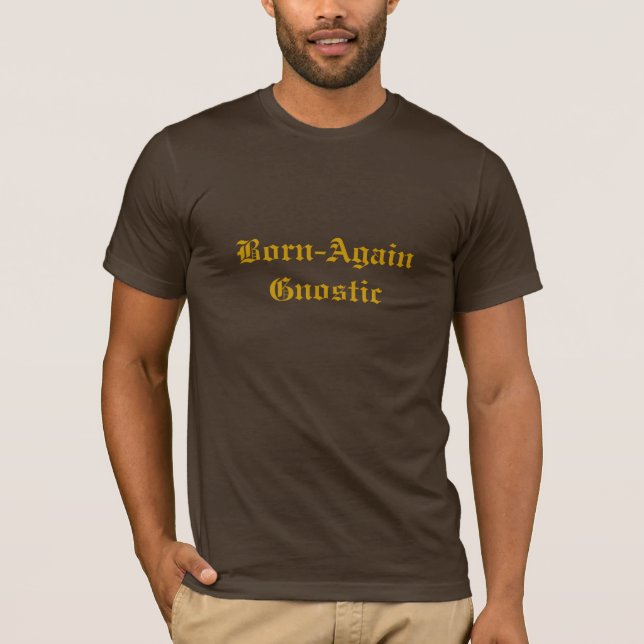 Wieder geboren Gnostic T-Shirt (Vorderseite)