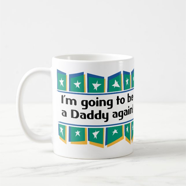Wieder gehen, ein Vati zu sein! Kaffeetasse (Links)