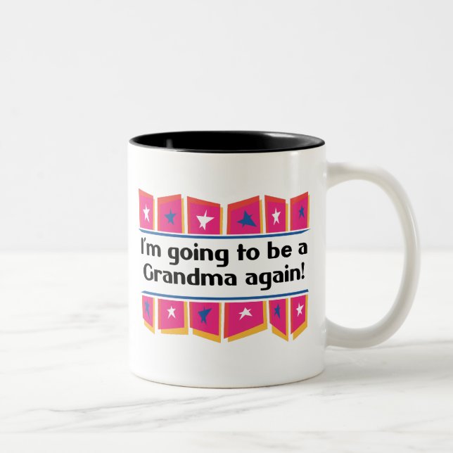 Wieder gehen, eine Großmutter zu sein! Zweifarbige Tasse (Rechts)