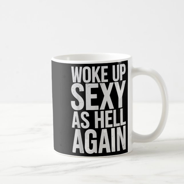 Wieder mit der Hölle aufgewacht Motivierender Spru Kaffeetasse (Rechts)