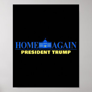 Wieder Zu Hause – Präsident Trump USA Lustige Graf Poster