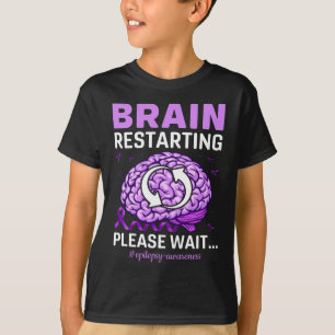 Wiederaufnahme des Gehirns Bitte warten Epilepsie  T-Shirt