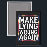 Wiedergeben von Lügen, die sich gegen Trump richte Magnet<br><div class="desc">Machen Sie wieder ein Geschenk des Rassismus gegen Trump</div>