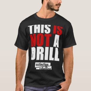 Wiedergeburt des Aussterbens: Das ist keine Bohrma T-Shirt