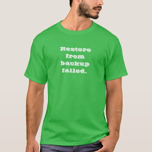 Wiederherstellung von der Unterstützung versagt T-Shirt (Vorderseite)