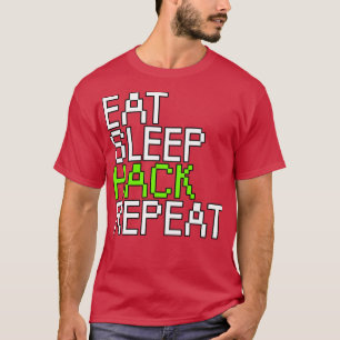 Wiederholen Sie den Schlaf-Hack T-Shirt