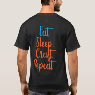 Wiederholen Sie den Sleep Craft-Vorgang T-Shirt