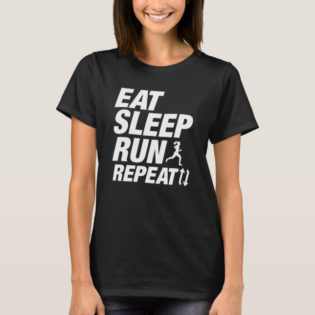 Wiederholen Sie den Sleep-Run. T-Shirt (Vorderseite)