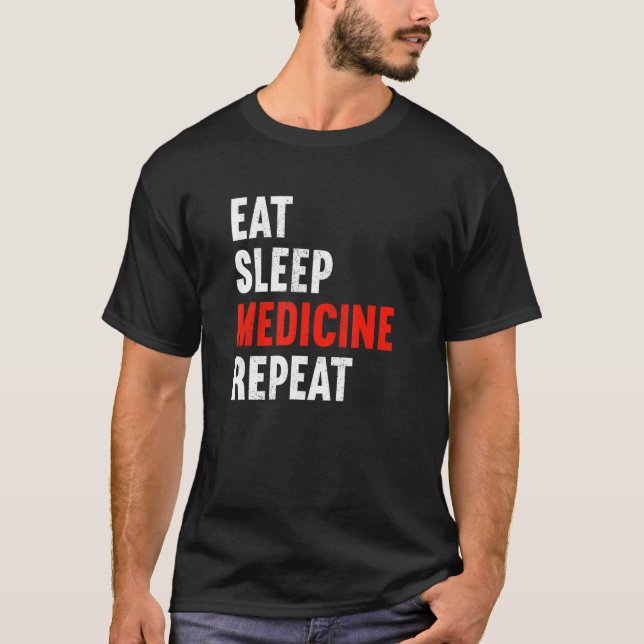 Wiederholung der Behandlung mit Sleep Medicine Arz T-Shirt (Vorderseite)