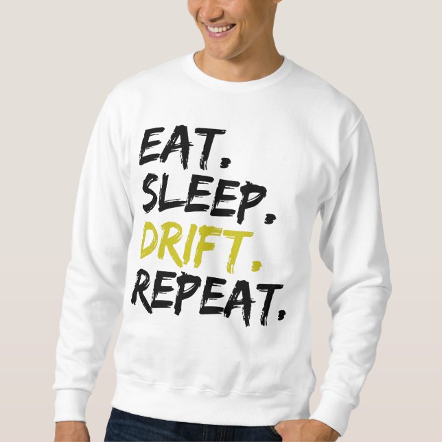 Wiederholung der Schlaf - Driften Sweatshirt (Vorderseite)