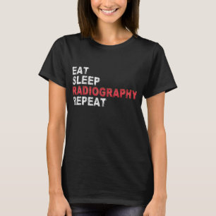 Wiederholung der Sleep-Radiographie T-Shirt