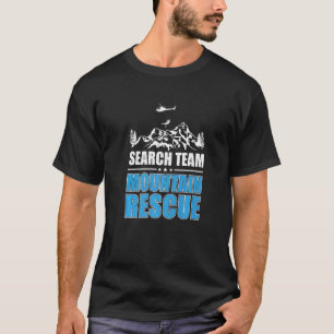 Wiederholung der Such-Rettungsaktion für Berge T-Shirt
