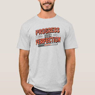 Wiederholung des Fortschritts über das Perfektioni T-Shirt